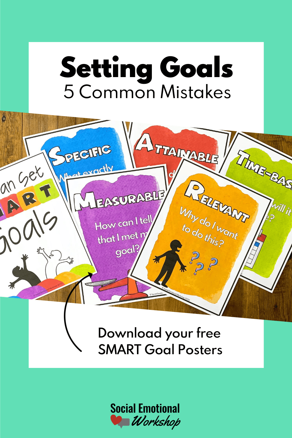 5 Common Mistakes When Setting Goals with Kids | Social Emotional Workshop