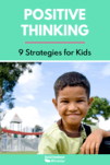 Positive Thinking Strategies for Kids