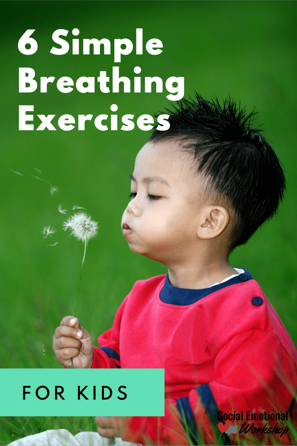 6 Simple Breathing Exercises For Kids | Social Emotional Workshop