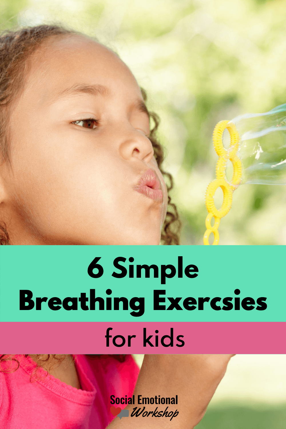 6 Simple Breathing Exercises for Kids | Social Emotional Workshop