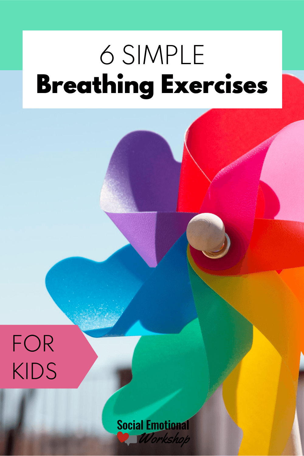 6 Simple Breathing Exercises for Kids | Social Emotional Workshop