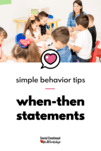 Behavior Strategies: When Then Statement