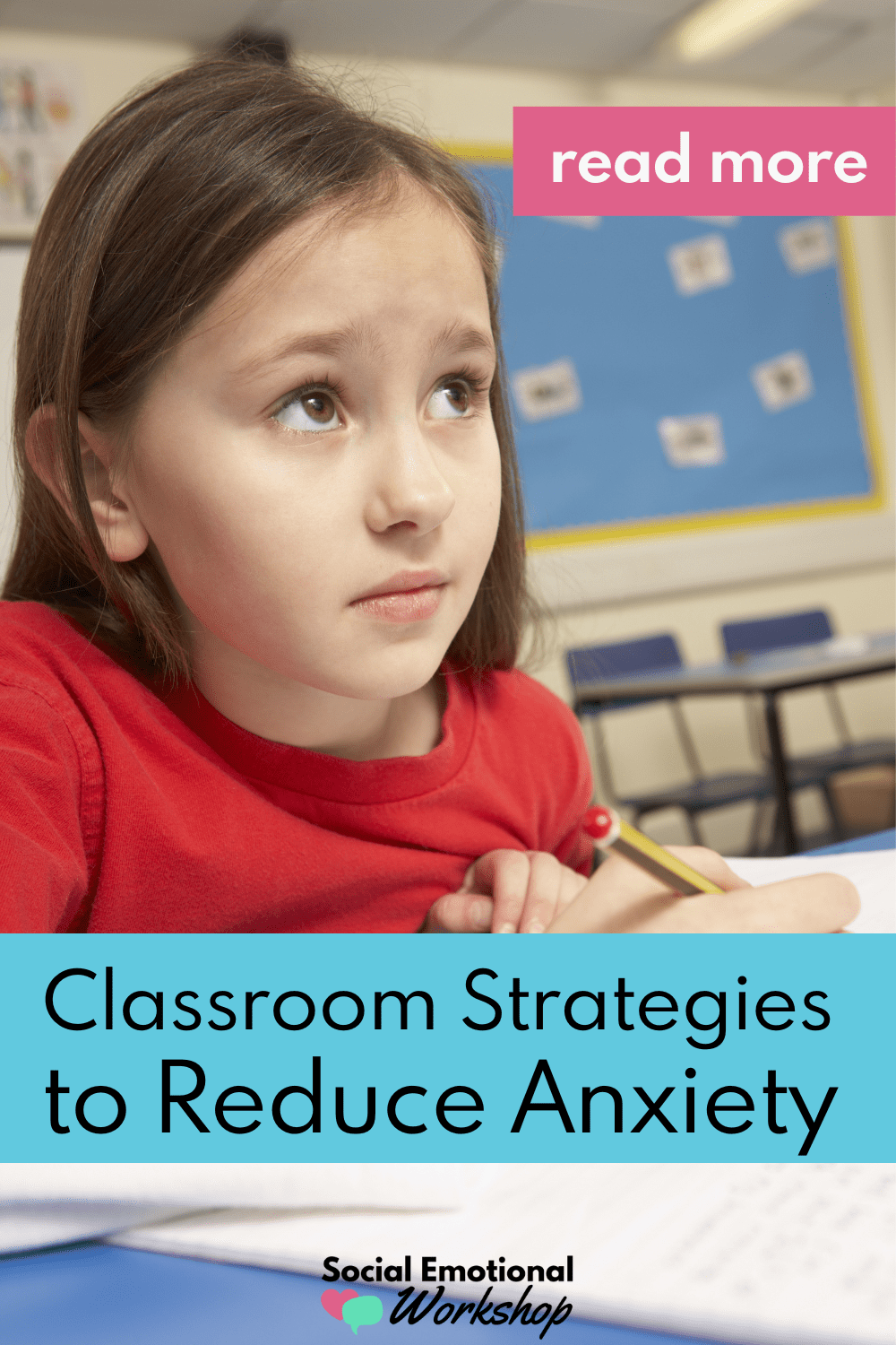 strategies-to-reduce-anxiety-in-the-classroom-social-emotional-workshop