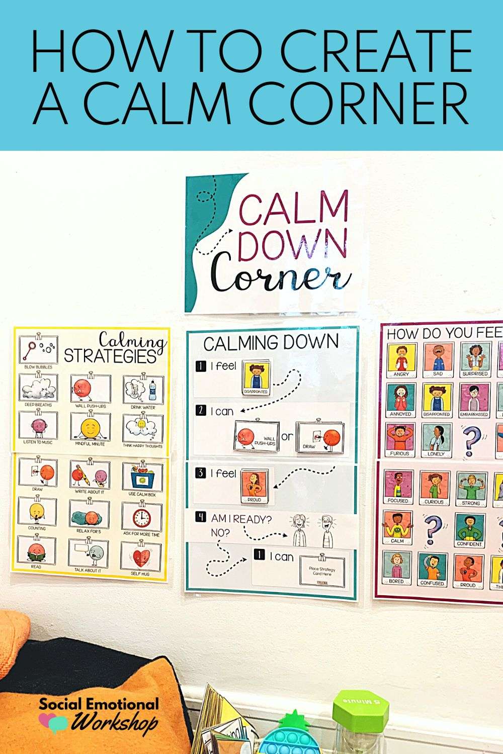 How To Create A Calm Corner in Your Classroom | Social Emotional Workshop