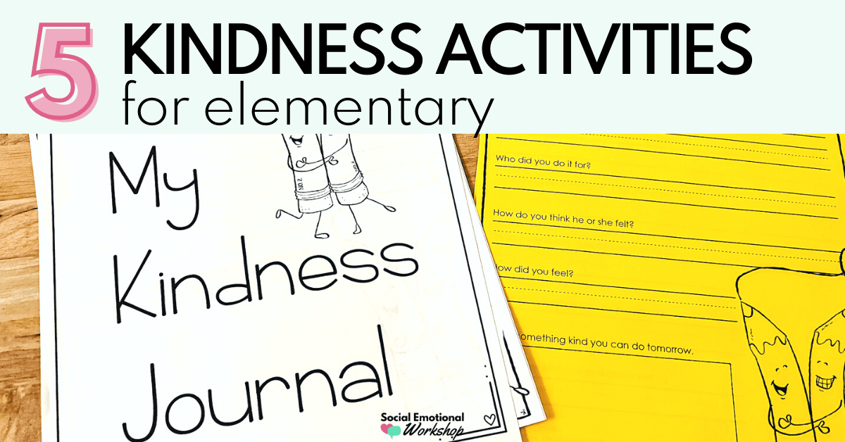 5-easy-kindness-activities-for-elementary-students-social-emotional