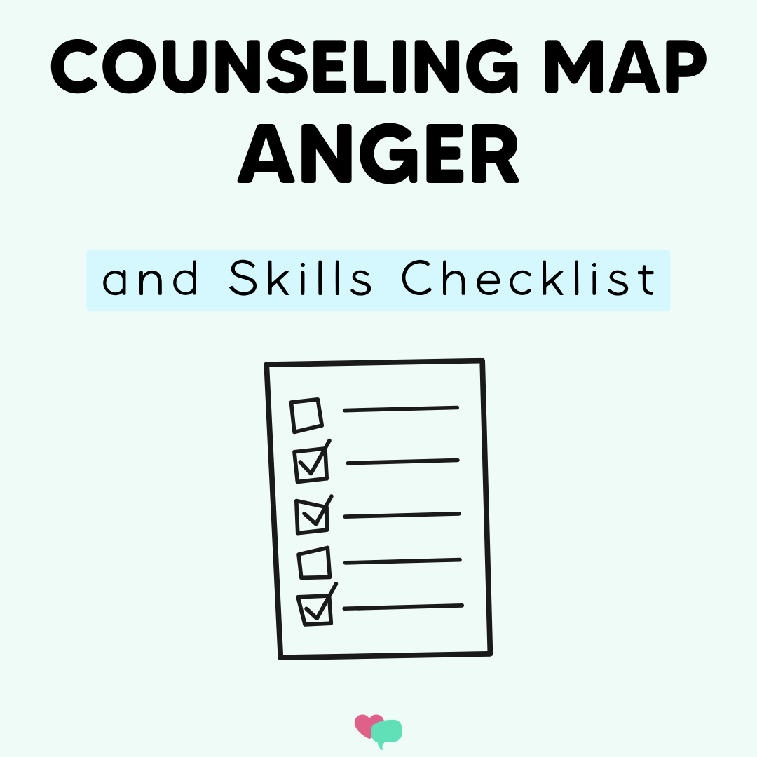 Anger Counseling Map and Skills Checklist