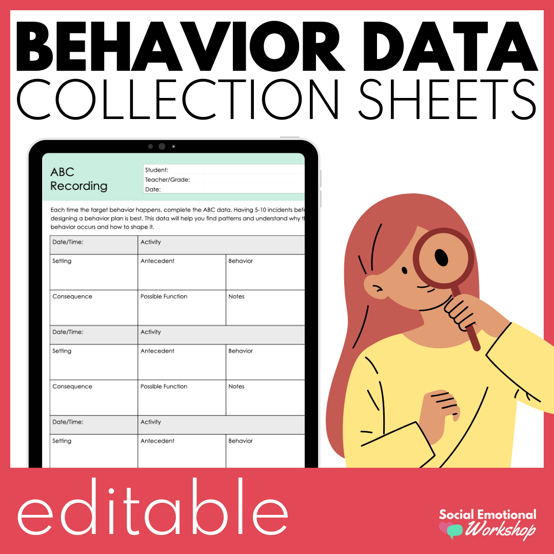 editable behavior data collection sheets | social emotional workshop